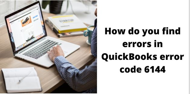 QuickBooks error code 6144